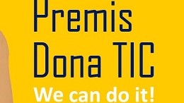 85 candidatures opten a la sisena edició dels Premis DonaTIC